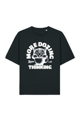 BUILD YOUR OWN T-SHIRT (RELAXED FIT) | MORE DOZING LESS THINKING | BLACK