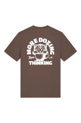 BUILD YOUR OWN T-SHIRT (NORMAL) | MORE DOZING LESS THINKING | MOCHA