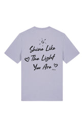 BUILD YOUR OWN T-SHIRT (NORMAL) | SHINE LIKE THE LIGHT YOU ARE | LAVENDER