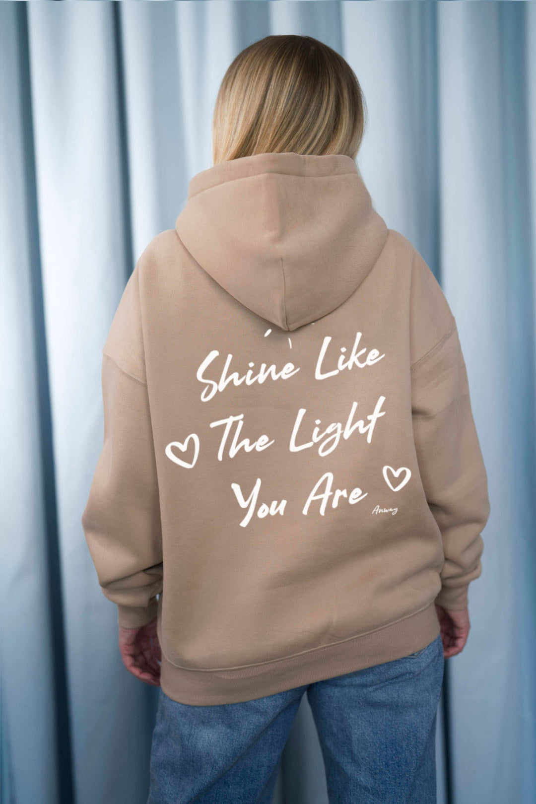 HOODIE | SHINE LIKE THE LIGHT YOU ARE | DARK BEIGE