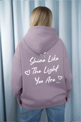 HOODIE | SHINE LIKE THE LIGHT YOU ARE | DUSTY LAVENDER
