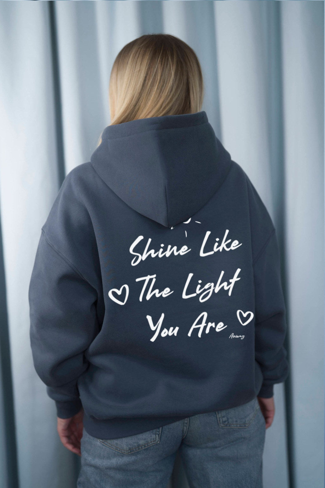HOODIE | SHINE LIKE THE LIGHT YOU ARE | SLATE BLUE