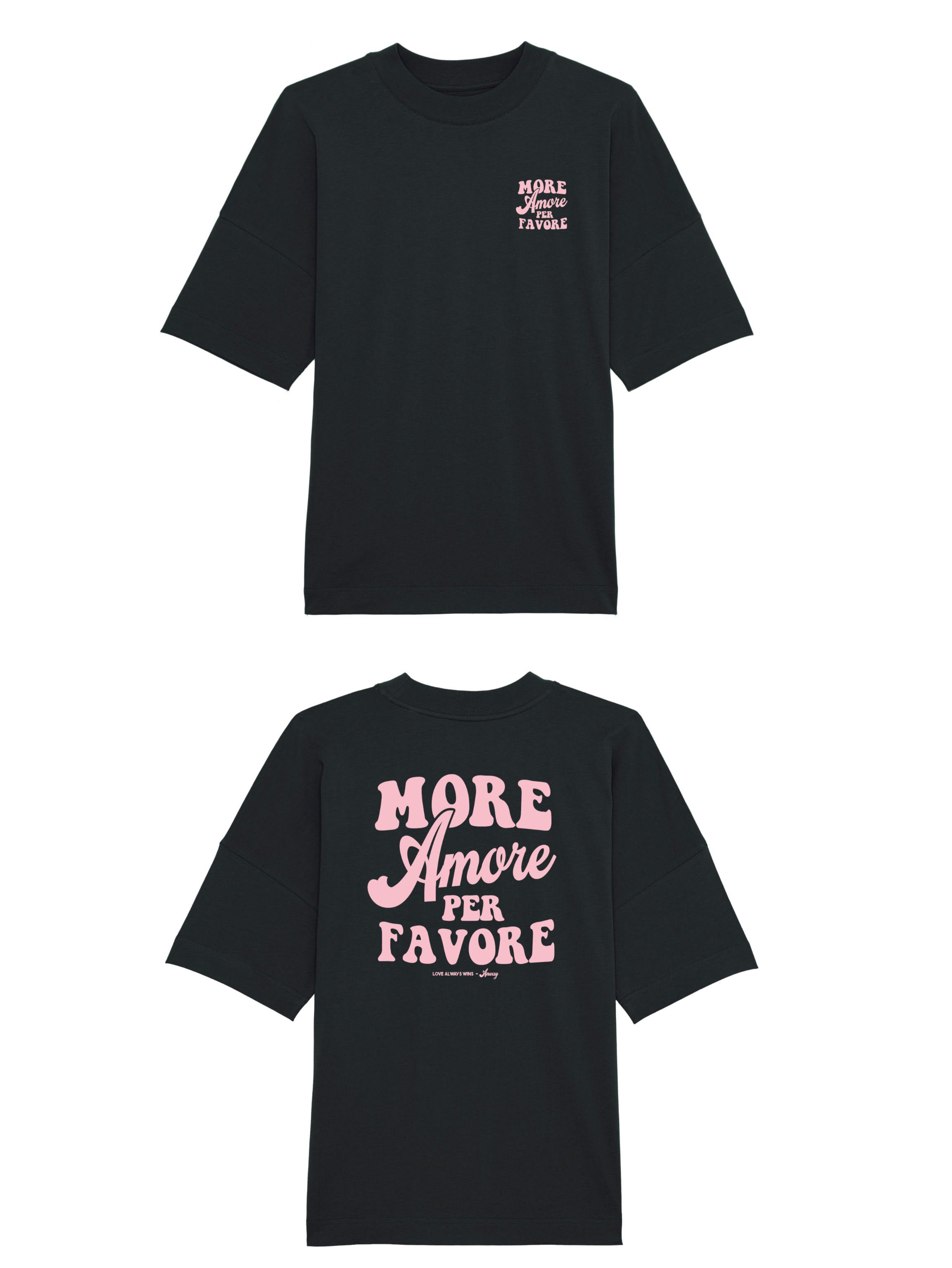 Unisex T-Shirt Oversized aus 100% Bio-Baumwolle Black schwarz mit rosa Print Aufdruck More Amore Per Favore