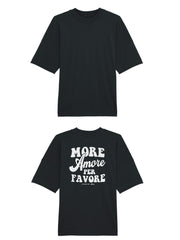 Unisex T-Shirt Oversized aus 100% Bio-Baumwolle Black schwarz mit weissem Print Aufdruck More Amore Per Favore