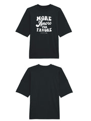 Unisex T-Shirt Oversized aus 100% Bio-Baumwolle Black schwarz mit weissem Print Aufdruck More Amore Per Favore