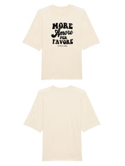 Unisex T-Shirt Oversized aus 100% Bio-Baumwolle Natural Raw natur mit schwarzem Print Aufdruck More Amore Per Favore
