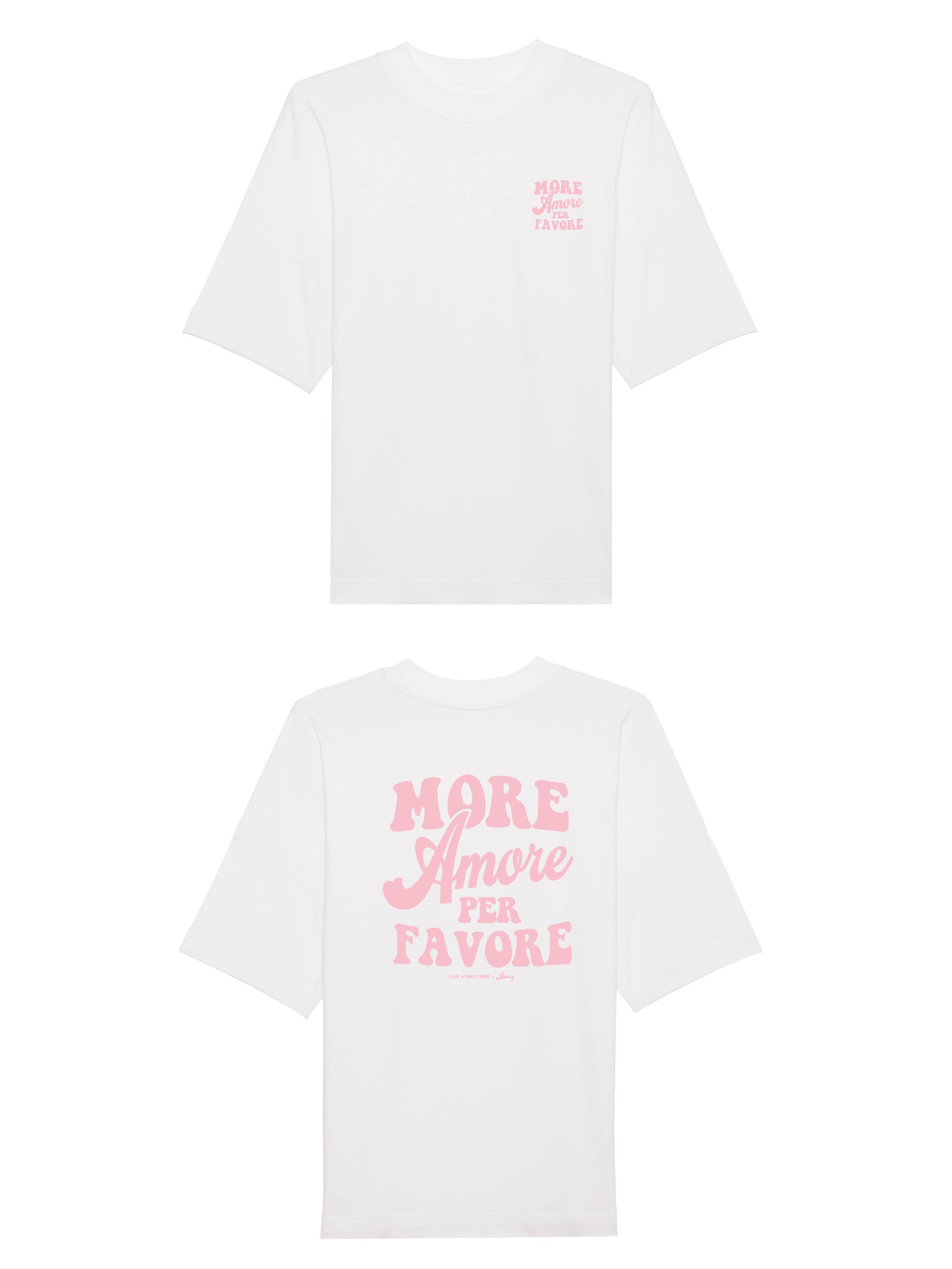 Unisex T-Shirt Oversized aus 100% Bio-Baumwolle White weiss mit rosa Print Aufdruck More Amore Per Favore