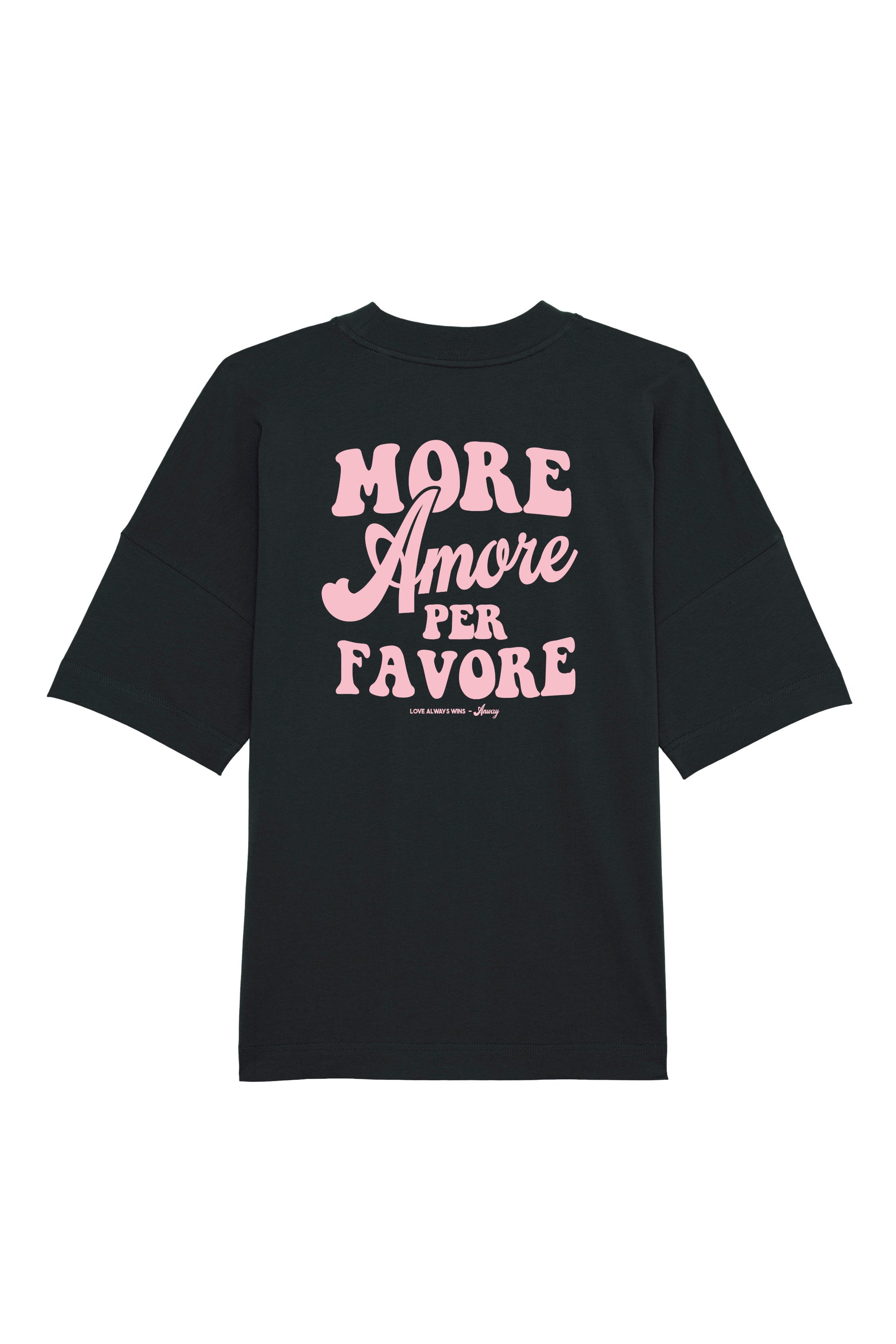 Unisex T-Shirt Oversized aus 100% Bio-Baumwolle Black schwarz mit rosa Print Aufdruck More Amore Per Favore