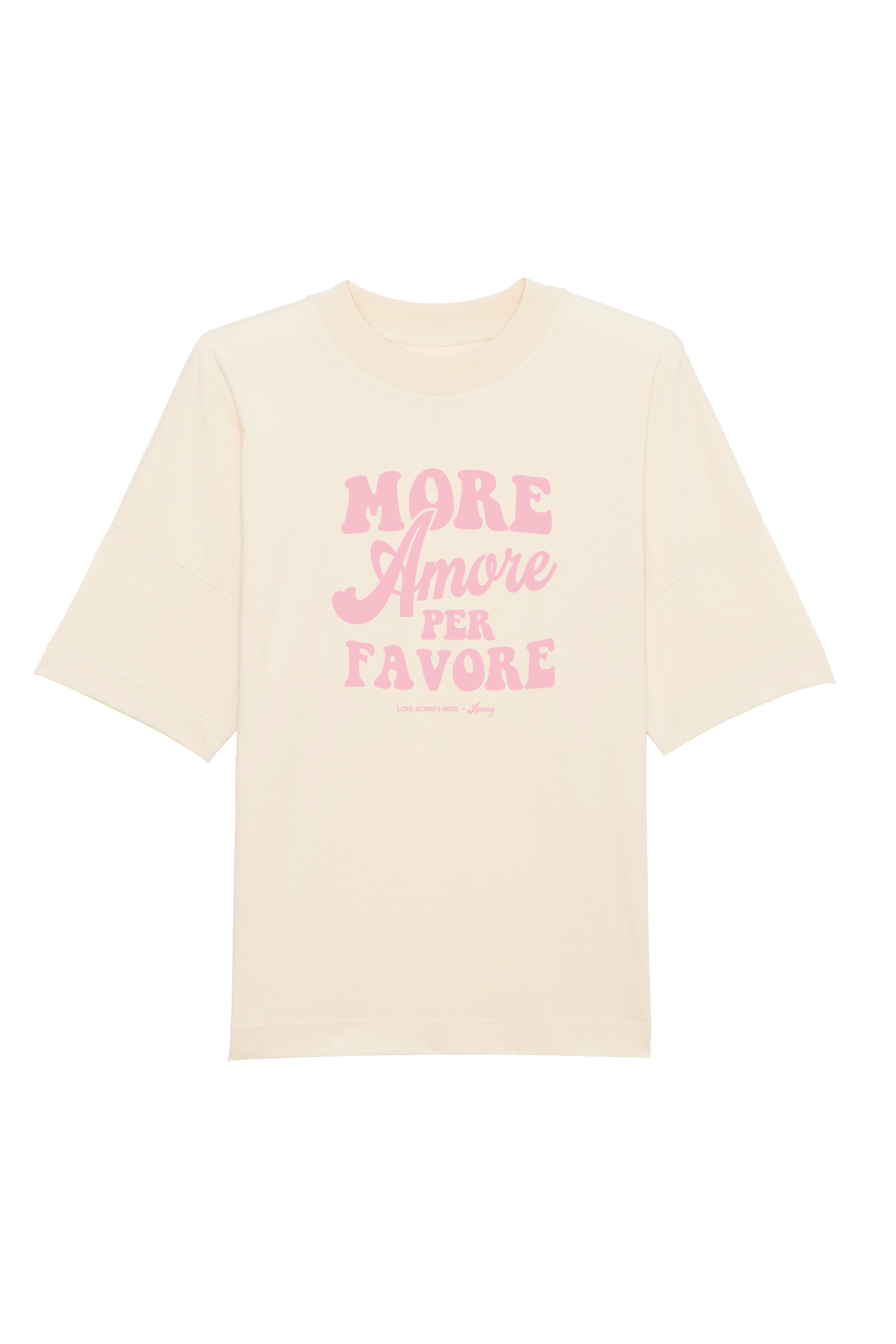 Unisex T-Shirt Oversized aus 100% Bio-Baumwolle Natural Raw natur mit rosa Print Aufdruck More Amore Per Favore