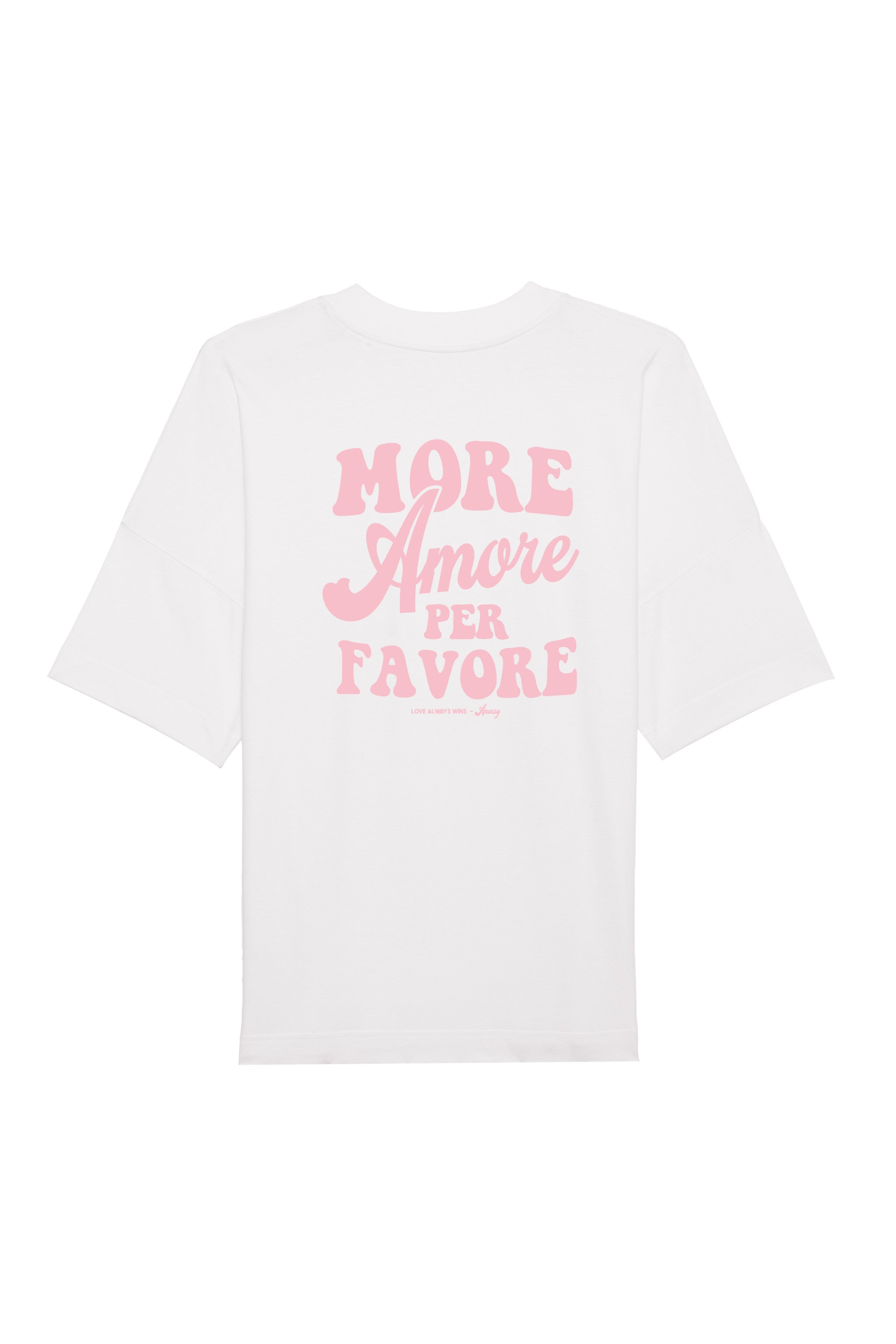 Unisex T-Shirt Oversized aus 100% Bio-Baumwolle White weiss mit rosa Print Aufdruck More Amore Per Favore