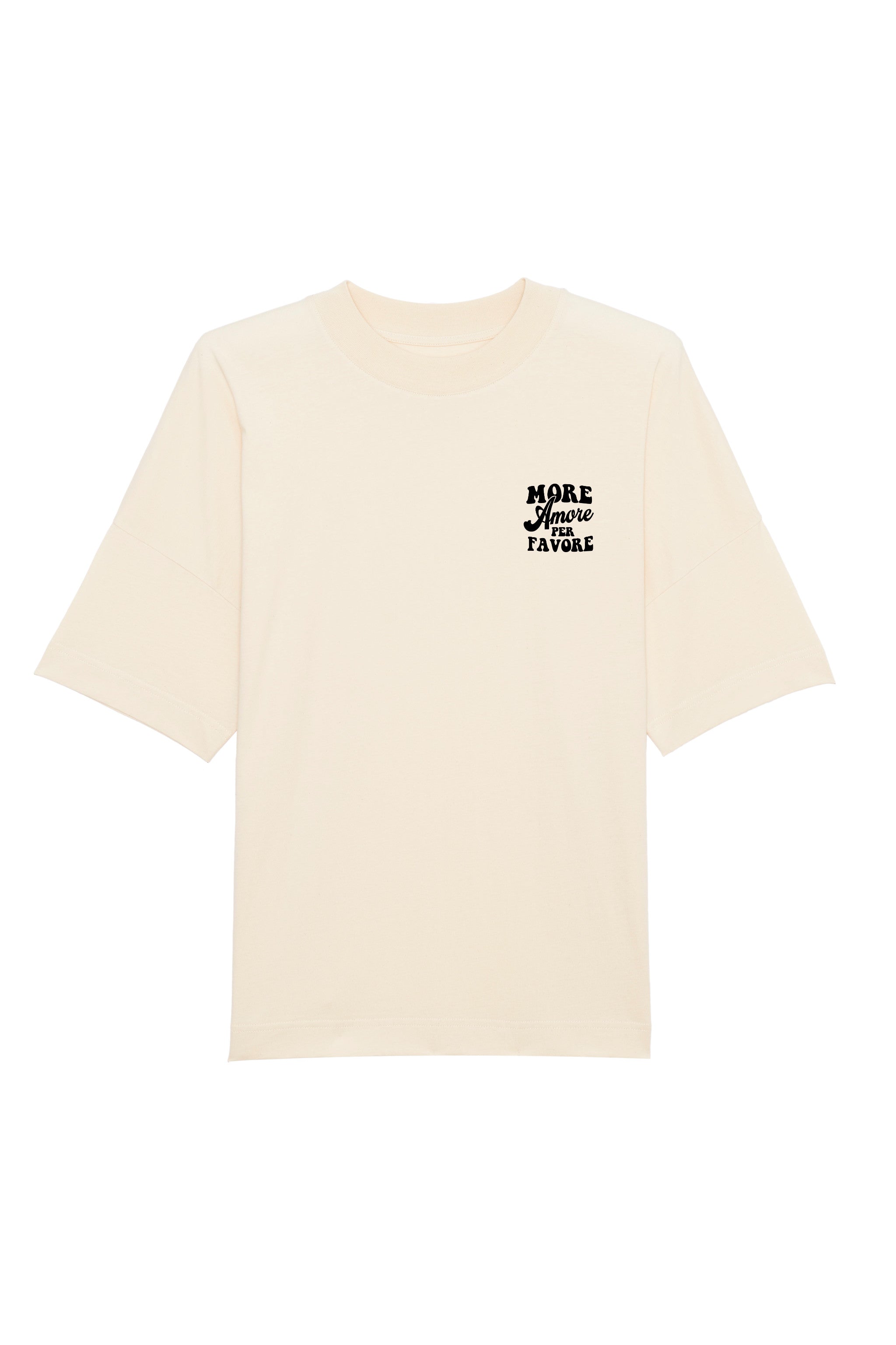 Unisex T-Shirt Oversized aus 100% Bio-Baumwolle Natural Raw natur mit schwarzem Print Aufdruck More Amore Per Favore