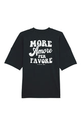 Unisex T-Shirt Oversized aus 100% Bio-Baumwolle Black schwarz mit weissem Print Aufdruck More Amore Per Favore