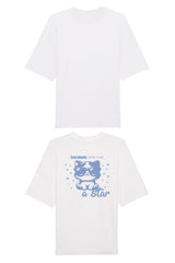 BUILD YOUR OWN T-SHIRT (OVERSIZED) |  EVERYBODY BORN TO BE A STAR | WHITE