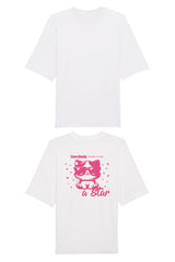 BUILD YOUR OWN T-SHIRT (OVERSIZED) |  EVERYBODY BORN TO BE A STAR | WHITE