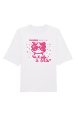 BUILD YOUR OWN T-SHIRT (OVERSIZED) |  EVERYBODY BORN TO BE A STAR | WHITE