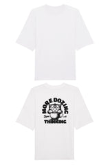 BUILD YOUR OWN T-SHIRT (OVERSIZED) | MORE DOZING LESS THINKING | WHITE