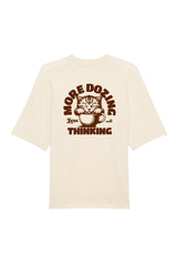 BUILD YOUR OWN T-SHIRT (OVERSIZED) | MORE DOZING LESS THINKING | NATURAL RAW