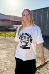 BUILD YOUR OWN T-SHIRT (OVERSIZED) | MORE DOZING LESS THINKING | WHITE