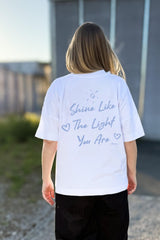 BUILD YOUR OWN T-SHIRT (OVERSIZED) |  SHINE LIKE THE LIGHT YOU ARE | WHITE