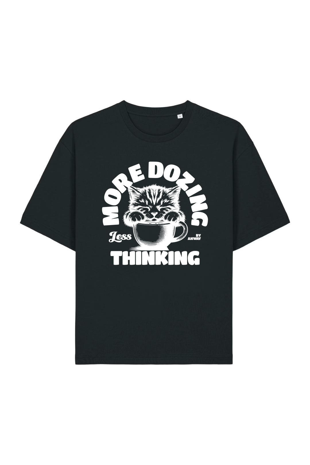 BUILD YOUR OWN T-SHIRT (RELAXED FIT) | MORE DOZING LESS THINKING | BLACK