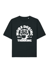 BUILD YOUR OWN T-SHIRT (RELAXED FIT) | MORE DOZING LESS THINKING | BLACK