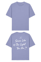 BUILD YOUR OWN T-SHIRT (RELAXED FIT) | SHINE LIKE THE LIGHT YOU ARE | VIOLET