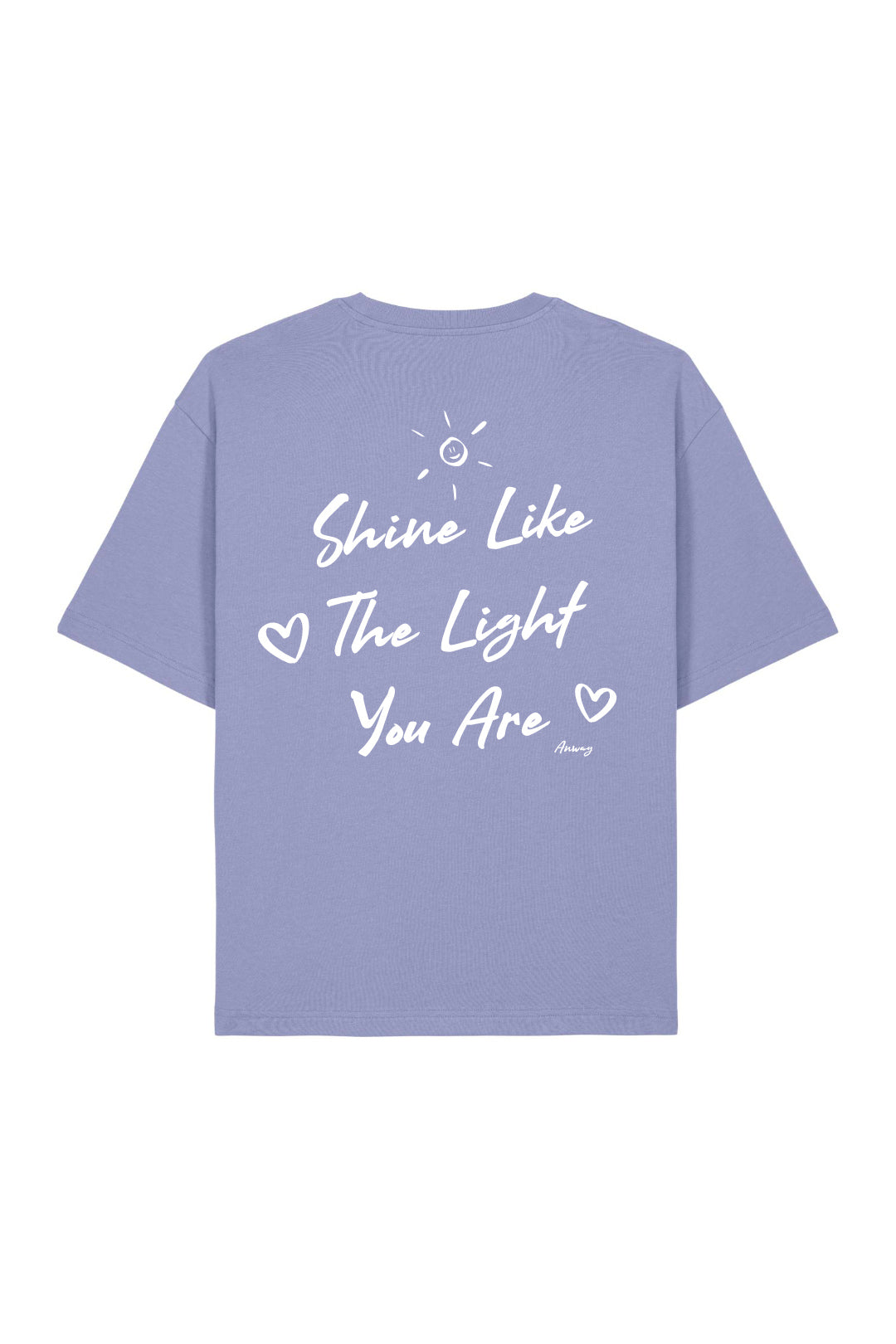 BUILD YOUR OWN T-SHIRT (RELAXED FIT) | SHINE LIKE THE LIGHT YOU ARE | VIOLET