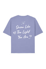 BUILD YOUR OWN T-SHIRT (RELAXED FIT) | SHINE LIKE THE LIGHT YOU ARE | VIOLET