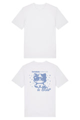 BUILD YOUR OWN T-SHIRT (NORMAL) | EVERYBODY BORN TO BE A STAR | WHITE