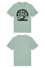 BUILD YOUR OWN T-SHIRT (NORMAL) | MORE DOZING LESS THINKING | ALOE