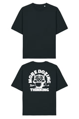 BUILD YOUR OWN T-SHIRT (RELAXED FIT) | MORE DOZING LESS THINKING | BLACK