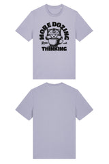 BUILD YOUR OWN T-SHIRT (NORMAL) | MORE DOZING LESS THINKING | LAVENDER