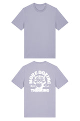 BUILD YOUR OWN T-SHIRT (NORMAL) | MORE DOZING LESS THINKING | LAVENDER