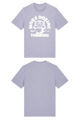BUILD YOUR OWN T-SHIRT (NORMAL) | MORE DOZING LESS THINKING | LAVENDER