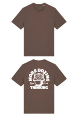 BUILD YOUR OWN T-SHIRT (NORMAL) | MORE DOZING LESS THINKING | MOCHA
