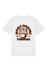 BUILD YOUR OWN T-SHIRT (NORMAL) | MORE DOZING LESS THINKING | WHITE