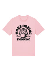 BUILD YOUR OWN T-SHIRT (NORMAL) | MORE DOZING LESS THINKING | COTTON PINK