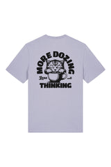 BUILD YOUR OWN T-SHIRT (NORMAL) | MORE DOZING LESS THINKING | LAVENDER