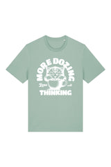 BUILD YOUR OWN T-SHIRT (NORMAL) | MORE DOZING LESS THINKING | ALOE