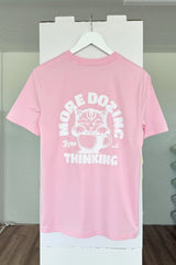 BUILD YOUR OWN T-SHIRT (NORMAL) | MORE DOZING LESS THINKING | COTTON PINK