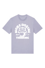 BUILD YOUR OWN T-SHIRT (NORMAL) | MORE DOZING LESS THINKING | LAVENDER