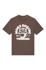 BUILD YOUR OWN T-SHIRT (NORMAL) | MORE DOZING LESS THINKING | MOCHA