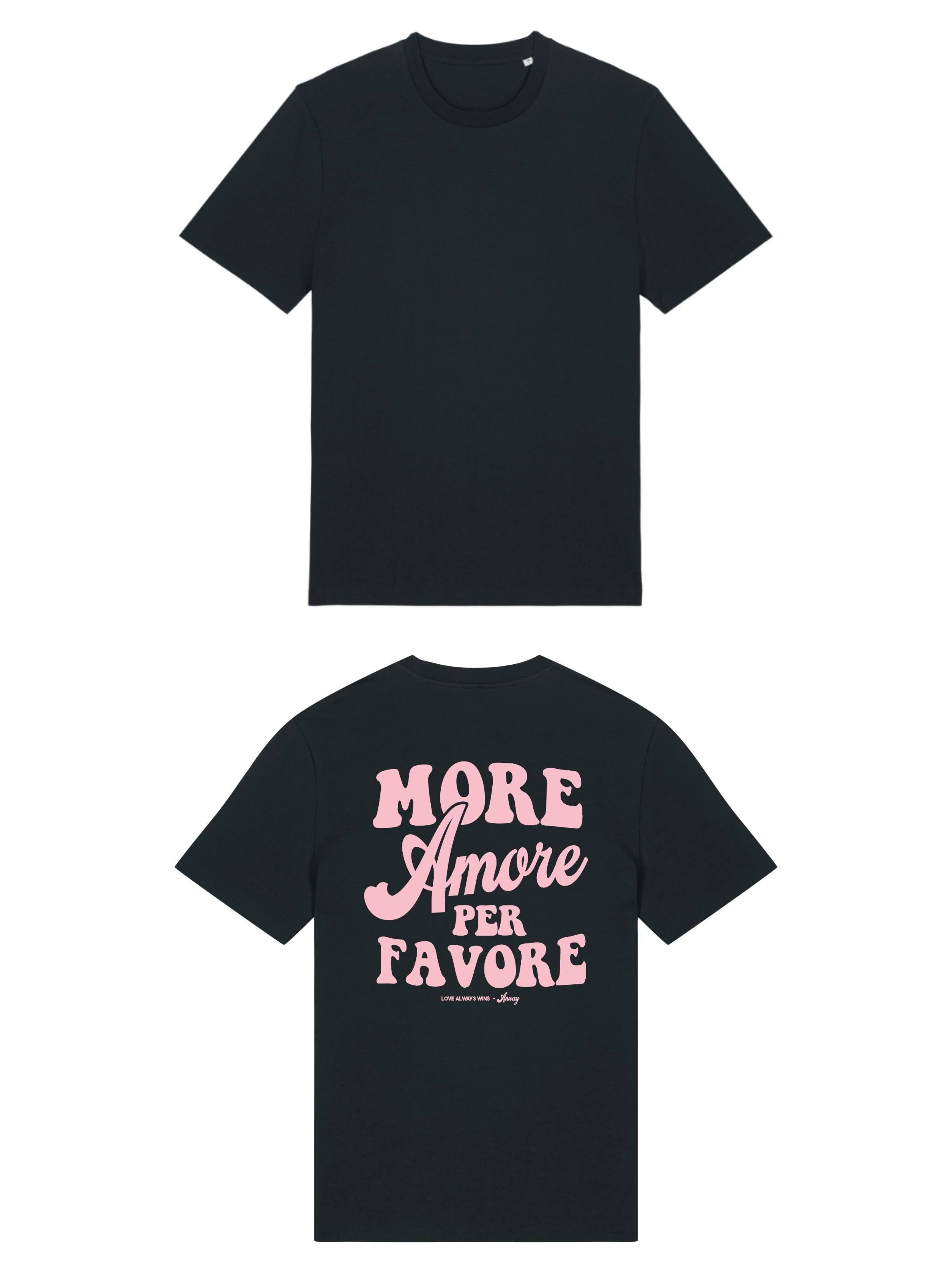 Unisex T-Shirt aus 100% Bio-Baumwolle Black schwarz mit rosa Print Aufdruck More Amore Per Favore