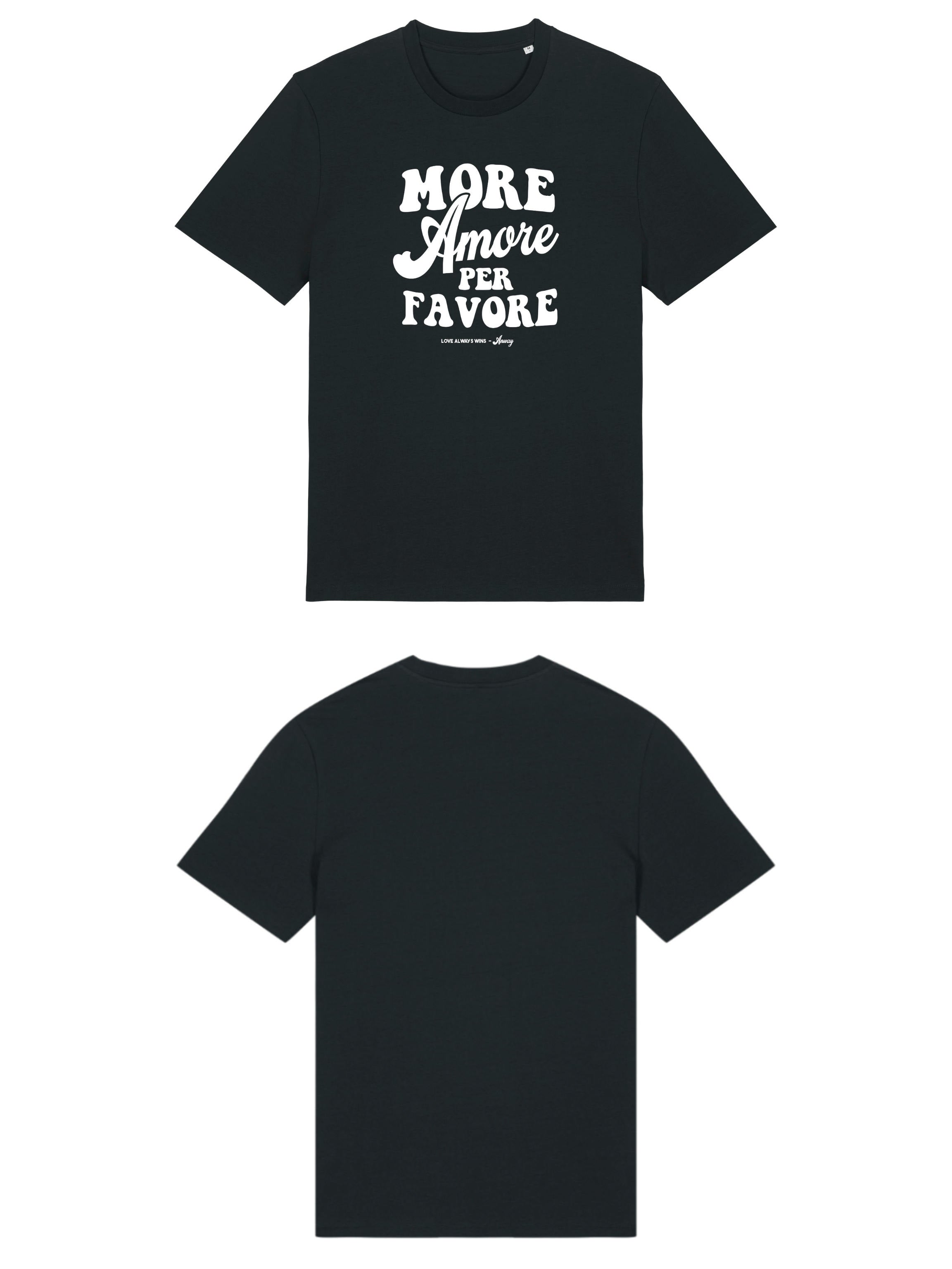 Unisex T-Shirt aus 100% Bio-Baumwolle Black schwarz mit weissem Print Aufdruck More Amore Per Favore