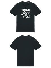 Unisex T-Shirt aus 100% Bio-Baumwolle Black schwarz mit weissem Print Aufdruck More Amore Per Favore