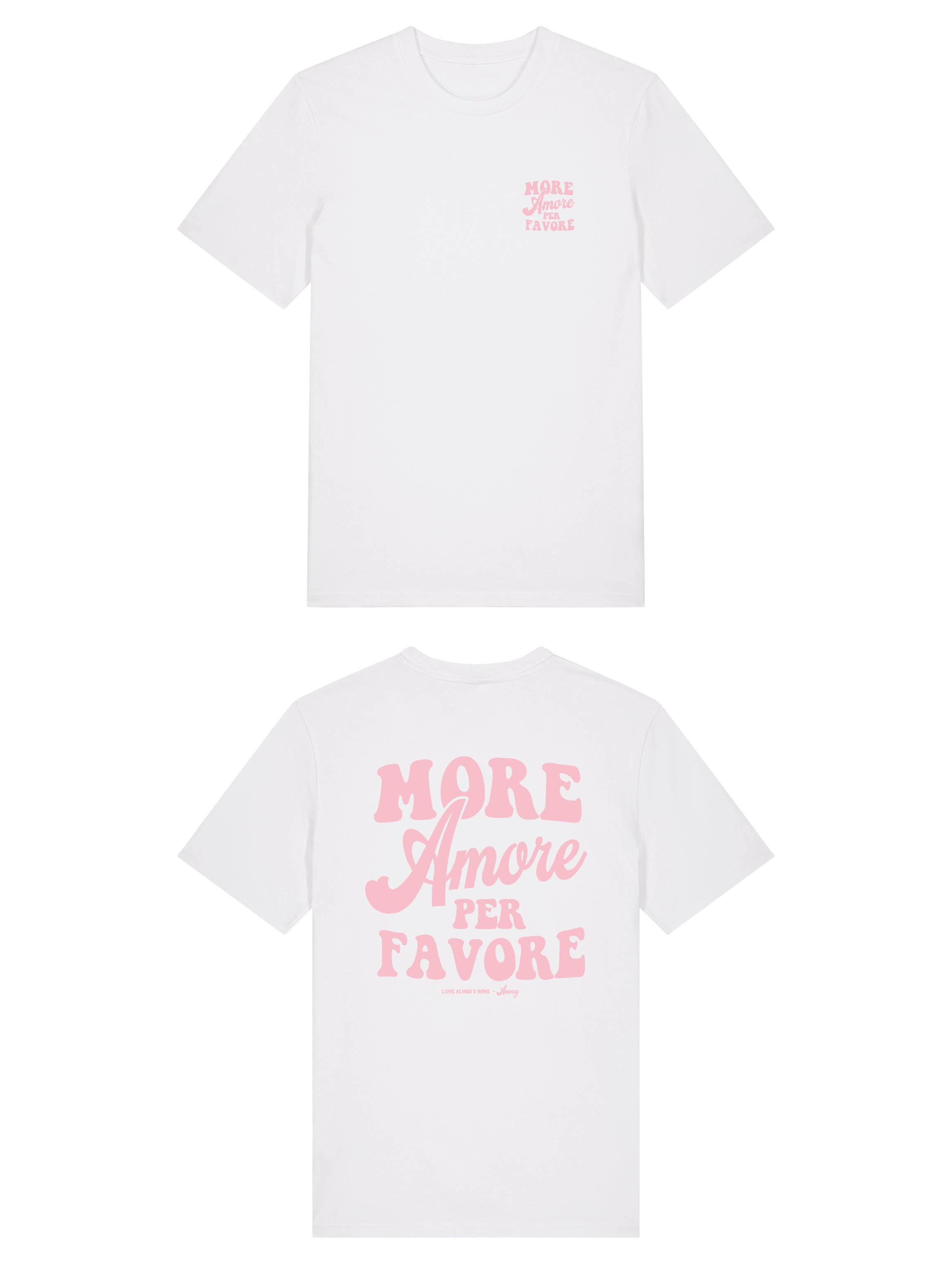 Unisex T-Shirt aus 100% Bio-Baumwolle White weiss mit rosa Print Aufdruck More Amore Per Favore