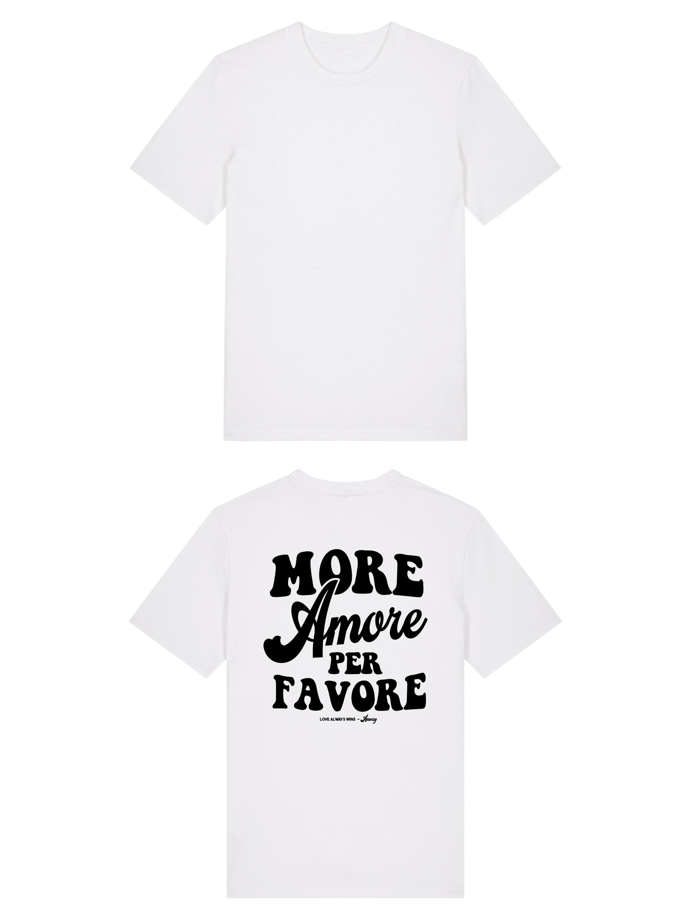 Unisex T-Shirt aus 100% Bio-Baumwolle White weiss mit schwarzem Print Aufdruck More Amore Per Favore