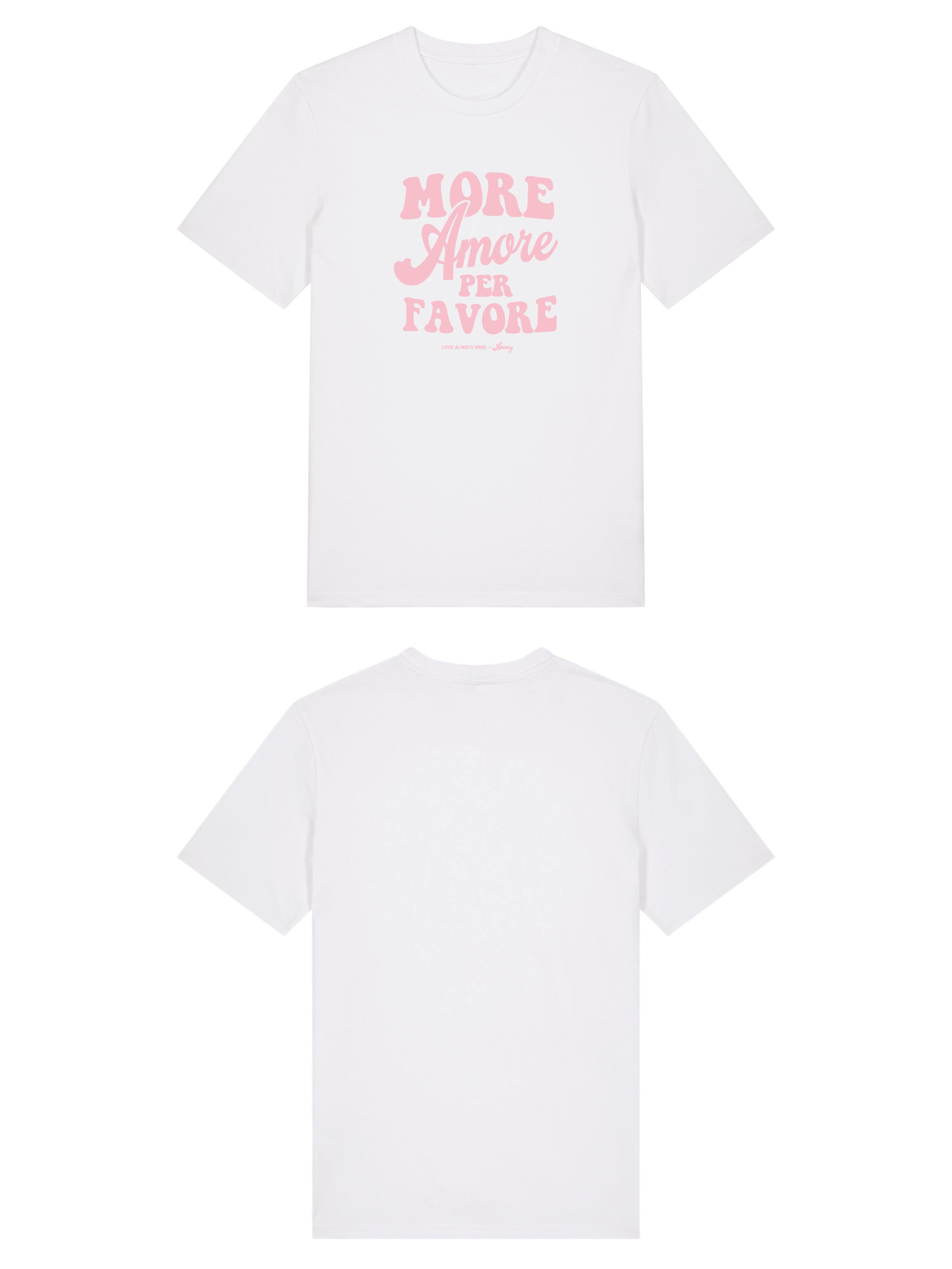 Unisex T-Shirt aus 100% Bio-Baumwolle White weiss mit rosa Print Aufdruck More Amore Per Favore