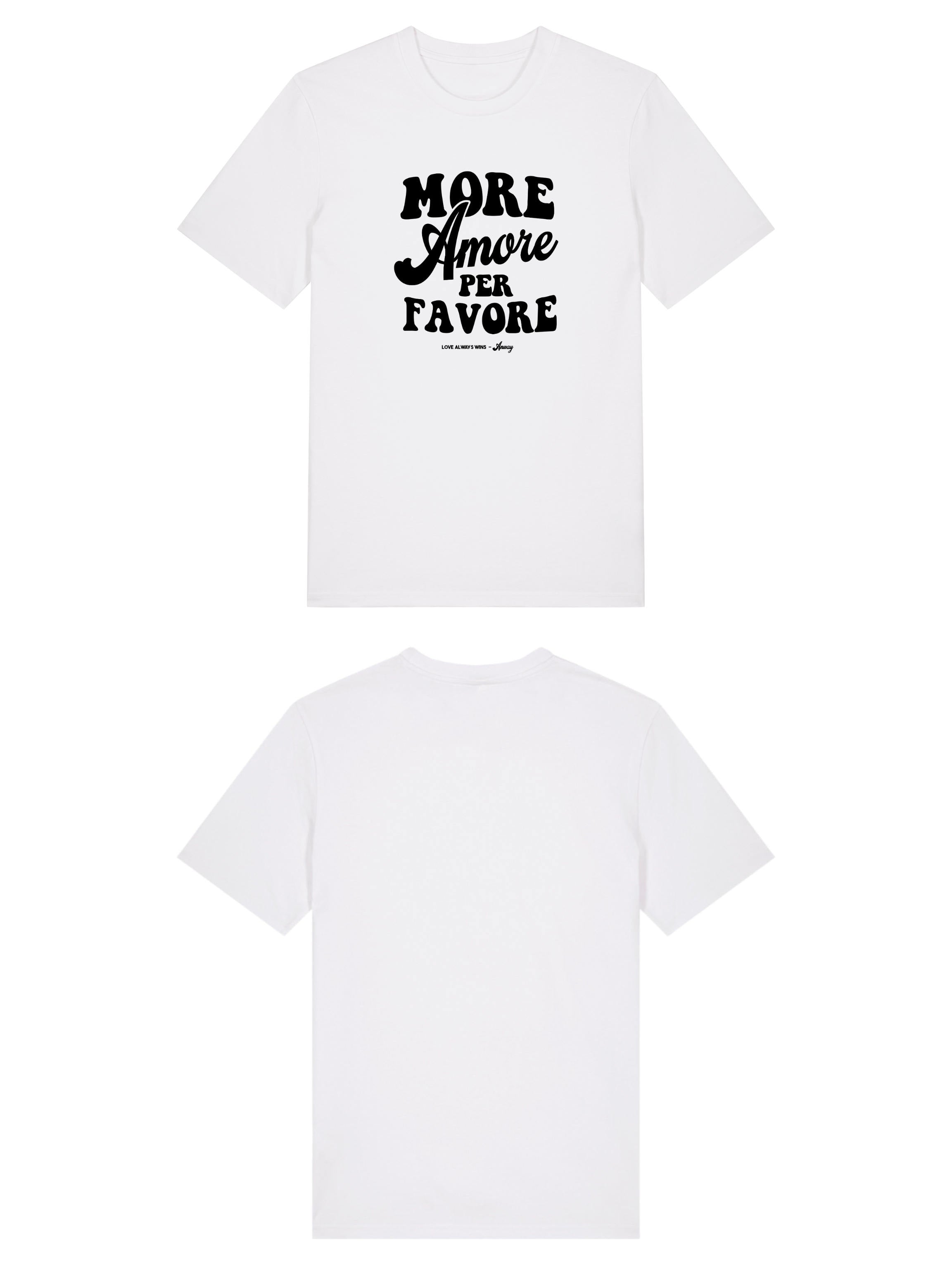 Unisex T-Shirt aus 100% Bio-Baumwolle White weiss mit schwarzem Print Aufdruck More Amore Per Favore