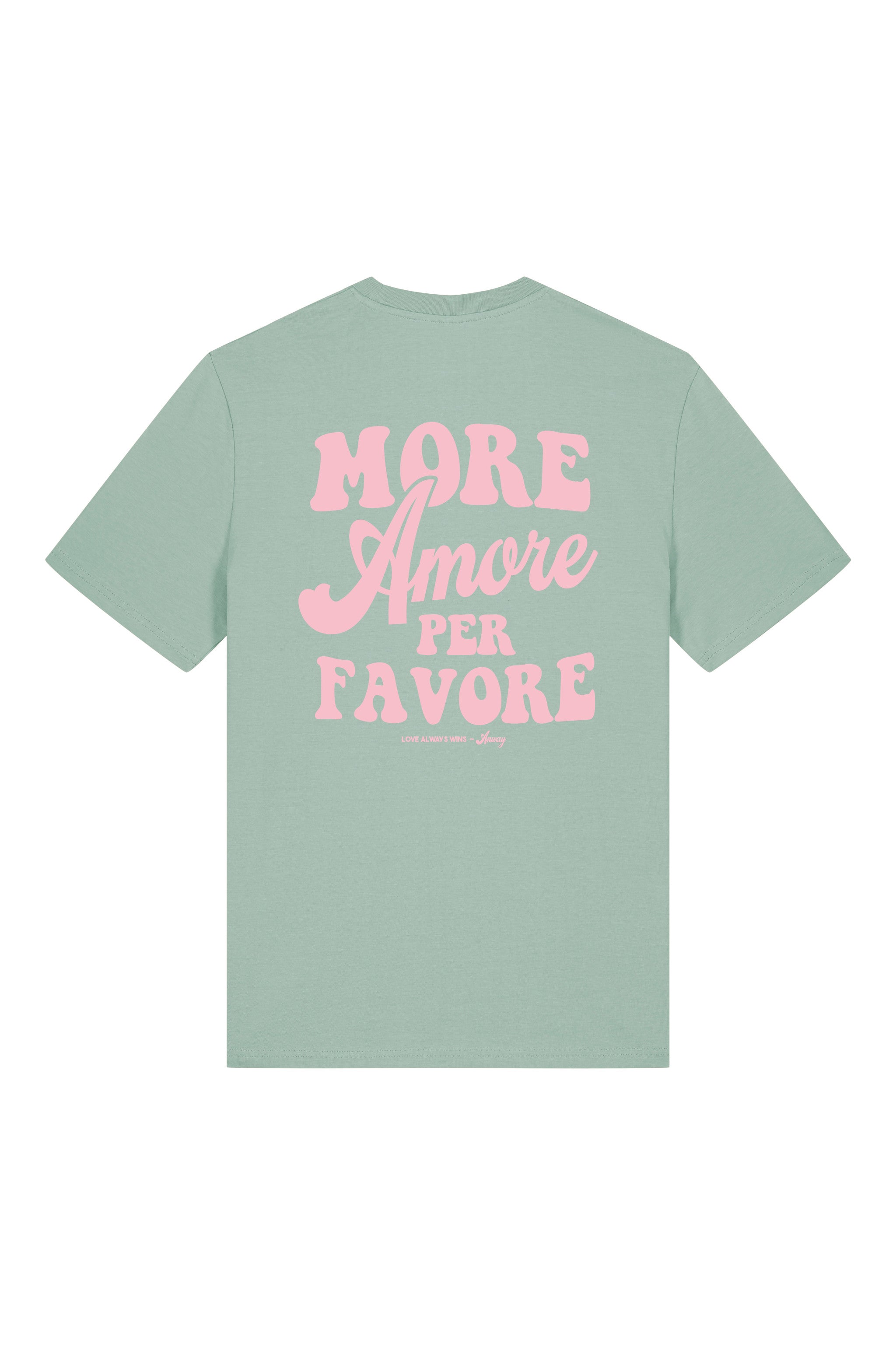 Unisex T-Shirt aus 100% Bio-Baumwolle Aloe grün mit rosa Print Aufdruck More Amore Per Favore